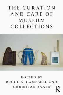 9781138589216-1138589217-The Curation and Care of Museum Collections: Reinventing Self and Nation