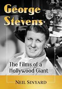9780786477753-078647775X-George Stevens: The Films of a Hollywood Giant