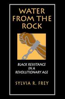 9780691006260-0691006261-Water from the Rock: Black Resistance in a Revolutionary Age