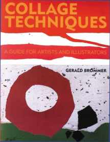 9780823006557-0823006557-Collage Techniques: A Guide for Artists and Illustrators