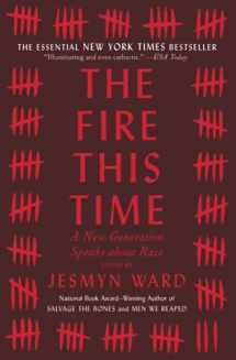 9781501126352-1501126350-The Fire This Time: A New Generation Speaks about Race