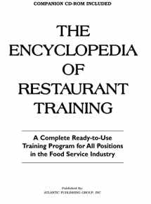 9780910627344-0910627347-The Encyclopedia Of Restaurant Training: A Complete Ready-to-Use Training Program for All Positions in the Food Service Industry: With Companion CD-ROM