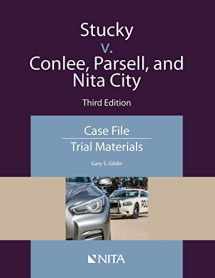9781601568861-160156886X-Stucky v. Conlee, Parsell, and Nita City: Case File, Trial Materials