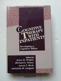 9780898628906-0898628903-Cognitive Therapy with Inpatients: Developing A Cognitive Milieu