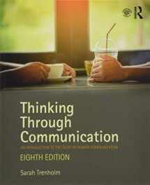 9781138233904-1138233900-Thinking Through Communication: An Introduction to the Study of Human Communication