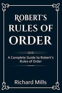9781698190396-1698190395-Robert’s Rules of Order: A Complete Guide to Robert’s Rules of Order