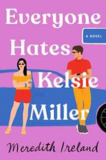 9781665906982-1665906987-Everyone Hates Kelsie Miller