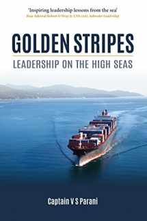 9781849953146-1849953147-Golden Stripes: Leadership on the High Seas