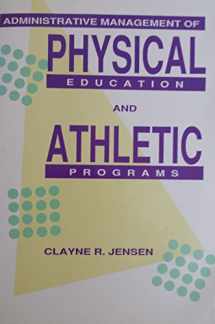 9780812115383-0812115384-Administrative Management of Physical Education and Athletic Programs