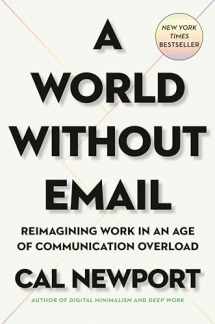 9780525536550-0525536558-A World Without Email: Reimagining Work in an Age of Communication Overload