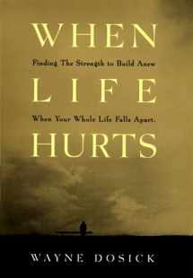 9780062515278-0062515276-When Life Hurts: A Book of Hope