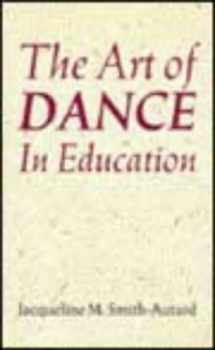 9780713638974-0713638974-The Art of Dance in Education