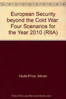9780803985582-0803985584-European Security beyond the Cold War: Four Scenarios for the Year 2010 (RIIA)