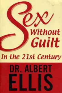 9781569802588-1569802580-Sex Without Guilt in the Twenty-First Century
