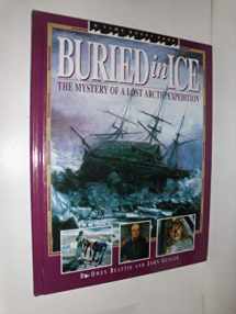 9780590438483-0590438484-Buried in Ice: The Mystery of a Lost Arctic Expedition (Time Quest Book)