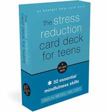 9781684034925-1684034922-The Stress Reduction Card Deck for Teens: 52 Essential Mindfulness Skills