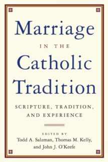 9780824522728-0824522729-Marriage in the Catholic Tradition