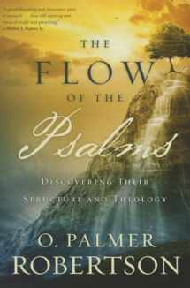 9781629951331-1629951331-The Flow of the Psalms: Discovering Their Structure and Theology