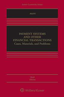 9781454857945-1454857943-Payment Systems and Other Financial Transactions: Cases, Materials, and Problems (Aspen Casebook Series)