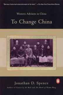 9780140055283-0140055282-To Change China: Western Advisers in China