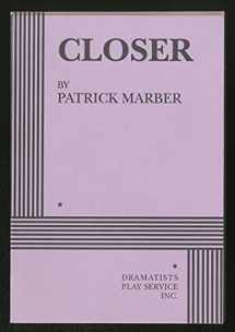 9780822217220-0822217228-Closer (Acting Edition for Theater Productions)