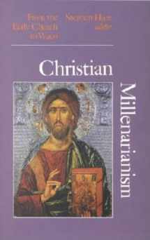 9780253214911-0253214912-Christian Millenarianism: From the Early Church to Waco