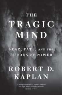 9780300276770-030027677X-The Tragic Mind: Fear, Fate, and the Burden of Power
