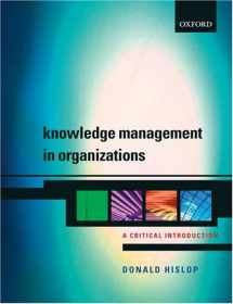 9780199262069-0199262063-Knowledge Management in Organizations: A Critical Introduction