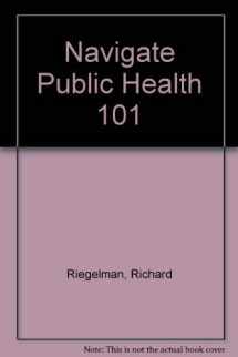 9781449673512-1449673511-Navigate Public Health 101: Online Course + Softcover Textbook