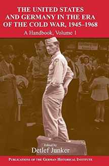 9780521791120-052179112X-The United States and Germany in the Era of the Cold War, 1945-1968: A Handbook, Vol. 1: 1945-1968