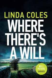 9780473580681-0473580683-Where There's a Will: A Thrilling British Crime Novel (Will Peters)