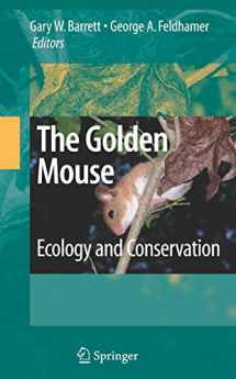 9780387336657-0387336656-The Golden Mouse: Ecology and Conservation