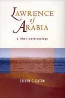 9780520210820-0520210824-Lawrence of Arabia: A Film's Anthropology