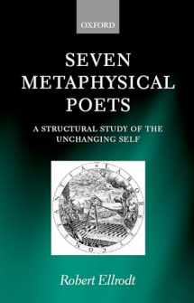 9780198117384-0198117388-Seven Metaphysical Poets: A Structural Study of the Unchanging Self