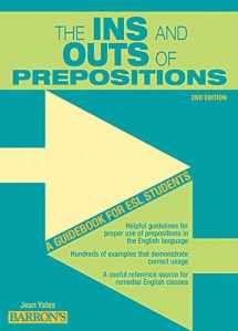 9780764147289-0764147285-Ins and Outs of Prepositions: A Guidebook for ESL Students
