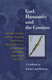 9781563382888-1563382881-God, Humanity and the Cosmos: A Textbook in Science and Religion