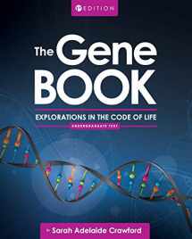 9781516521012-1516521013-The Gene Book: Explorations in the Code of Life