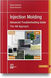 9781569906453-1569906459-Injection Molding Advanced Troubleshooting Guide: The 4M Approach