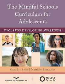9780393713916-0393713911-The Mindful Schools Curriculum for Adolescents: Tools for Developing Awareness