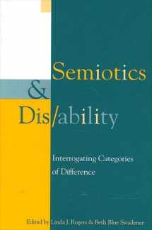 9780791449066-0791449068-Semiotics and Disability: Interrogating Categories of Difference (Cultural Studies)