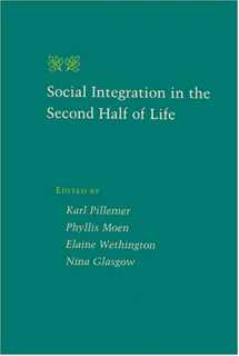 9780801864544-0801864542-Social Integration in the Second Half of Life (Gerontology)