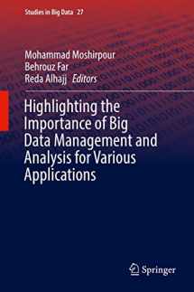 9783319602547-3319602543-Highlighting the Importance of Big Data Management and Analysis for Various Applications (Studies in Big Data, 27)