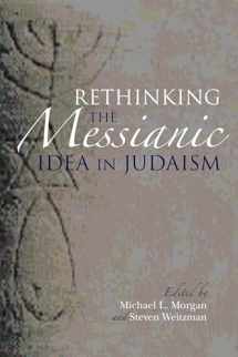 9780253014740-0253014743-Rethinking the Messianic Idea in Judaism
