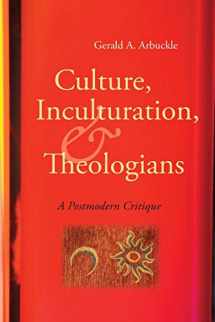 9780814654583-0814654584-Culture, Inculturation, and Theologians: A Postmodern Critique