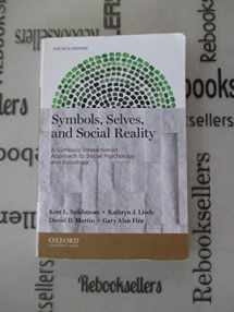 9780199933754-0199933758-Symbols, Selves, and Social Reality: A Symbolic Interactionist Approach to Social Psychology and Sociology