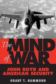 9781588341785-158834178X-The Mind of War: John Boyd and American Security