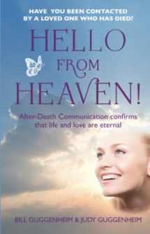 9781906787905-1906787905-Hello from Heaven!: After Death Communication Confirms That Life and Love Are Eternal