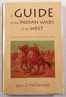 9780739401743-0739401742-A Guide to the Indian Wars of the West.