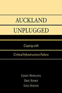 9780739107744-0739107747-Auckland Unplugged, Coping with Critical Infrastructure Failure