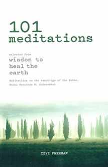 9780826690098-0826690092-101 Meditations - Selected from Wisdom to Heal the Earth